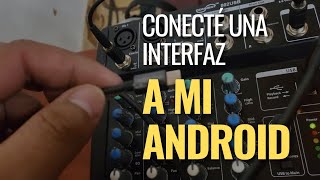 conectar mixer - interfaz - mesa de sonido a smartphone | Android