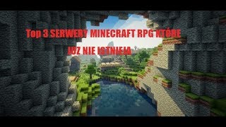 Top 3 Serwery rpg Minecraft które już nie istnieja