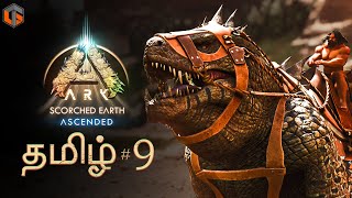 ஜுராசிக் ARK Scorched Earth Ascended Tamil | Episode 9 Live TamilGaming