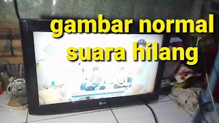 TV LG TIDAK ADA SUARA