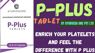 P-Plus Tablet BY AYURVEDA ONE PVT LTD P PLUS PPLUS