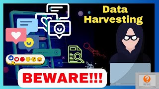 Beware of data harvesting