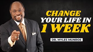 DR.MYLES MUNROE - 5 HABITS THAT CAN CHANGE MY LIFE IN ONE WEEK. (BEST MOTIVATION SPEECH)