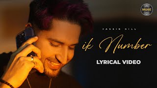 Ik Number (Lyrical Video) | Jassie Gill | EP - Fear of Love | Muse Record Label