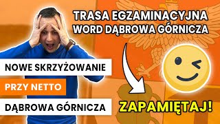 Nowe skrzyżowanie przy Netto - Trasa egzaminacyjna Dąbrowa Górnicza