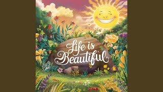 Life is Beautiful