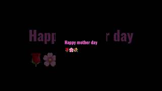 Happy mother day