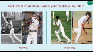 Kapil Dev or Imran Khan - who is your favorite all rounder?