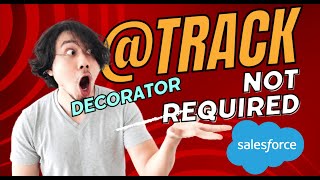 #Track #Decorator No Longer Required in #LWC #Salesforce