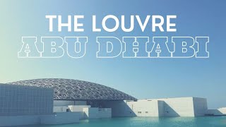 The Louvre Museum | Abu Dhabi Vlogs | Things to do in Abu Dhabi, UAE