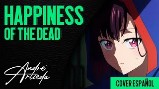 Zom 100 ED 1 | HAPPINESS OF THE DEAD | André - A! (Cover Español Latino)