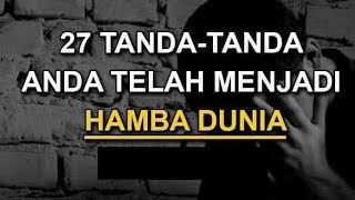 27 tanda manusia yang Cinta dunia