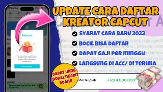 CARA TERBARU DAFTAR KREATOR CAPCUT | CARA JADI CREATOR CAPCUT 2023 AUTO LOLOS