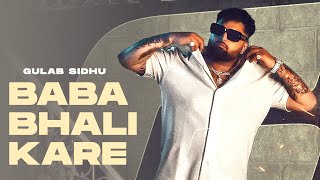 Gulab Sidhu : Baba Bhali Kare | Latest Punjabi Songs 2023 | New Punjabi Songs 2023