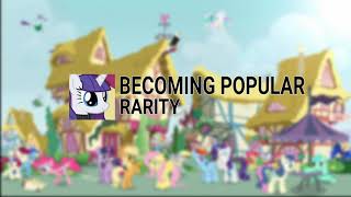 Rarity - Becoming Popular (Audio)