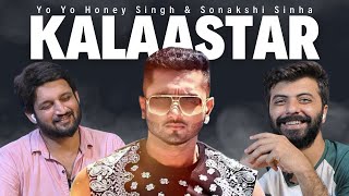 KALAASTAR by Honey Singh Reaction | Yo Yo Honey Singh & Sonakshi Sinha | Bsn Reaction