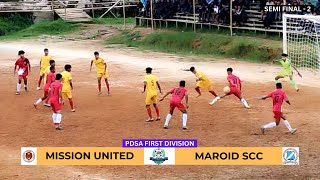 SEMIFINAL - 2 | MISSION UNITED vs MAROID | PDSA First Division League Tournament 2024