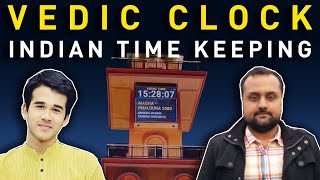 Vedic Clock | वैदिक घड़ी और भारतीय काल गणना | Satya Samvad EP 16