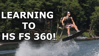 LEARNING TO HEELSIDE FRONTSIDE 360 | Wakeboarding Tricks