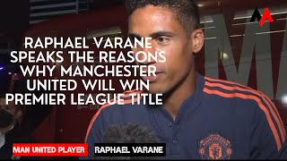 🚨Raphael Varane reasons why Manchester United has 90% chances of winning premier league title 🏆