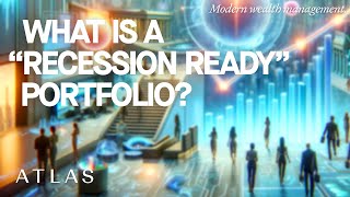 What Makes A Portfolio Recession Ready?