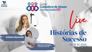 Live - História de Sucesso - Adriana Oliveira - 09/05/2024