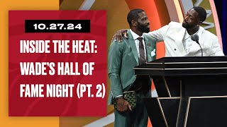 FLASHBACK: Inside the HEAT - Dwyane Wade's Hall Of Fame Weekend (Part 2)