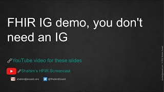 01.1 FHIR IG demo, you don't need an IG