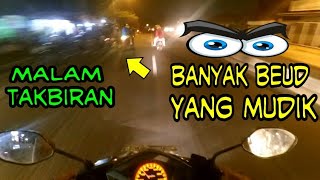 Malam takbir Idul Adha banyak yang mudik / Vlog 65. / Motovlog Karawang.