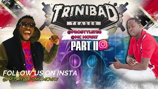 Prostyle X Mc Movay [TRINIBAD TEASER] 2020 MixTape