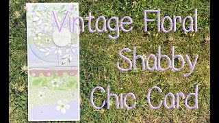 Vintage Shabby Chic Floral Card