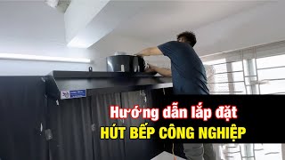 Lắp đặt hút mùi bếp nhà hàng quán ăn giá rẻ