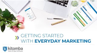 Getting started with Everyday Marketing