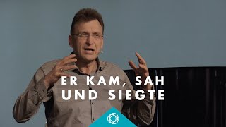 Er kam, sah und siegte · Matthias C. Wolff  · Elim Kirche Hamburg