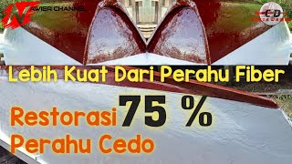 (Bag.2) RESTORASI || Tahap Pendempulan Perahu