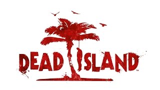 Dead Island Scary Gameplay (Ryder Campaign)