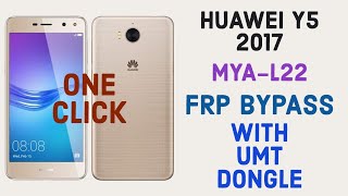 Huawei Y5 2017 [MYA-L22] Frp Bypass/Remove With UMT Dongle [ONE CLICK]