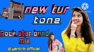 NEW TUR TONE _ NEW BAND STYLE 🥁 NEW MUSIC_@Dj_yantrik_official  #band#turtone#bandtimli#newsong#dj