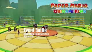 Event Battle - Paper Mario The Origami King[AvoCado Remix]