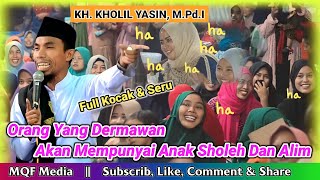 Ceramah KH. Kholil Yasin Terbaru || Lucu Banget