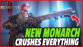 THE MONARCH Makes Apocalypse LOOK EASY | REMNANT 2 - New OP Gunslinger - Challenger Build Guide