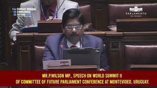 Mr. P. Wilson Speech On world summit II of Committee of Future Parliament conference