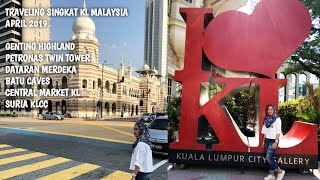 Traveling Singkat KL Malaysia April 2019