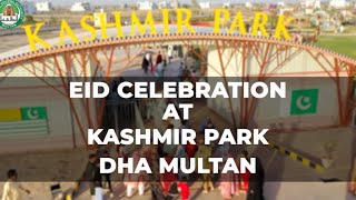 Eid celebration at Kashmir Park Dha multan