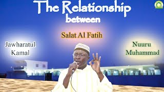 Relationship between Salat Al Fatih, Jawharatul Kamal and Nuuru Muhammad by Seydi Mouhamed El Cheikh