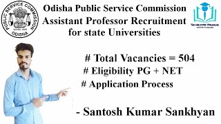 Assistant Professor Recruitment OPSC for state Universities | OPSC | Teaching Recruitment Updates