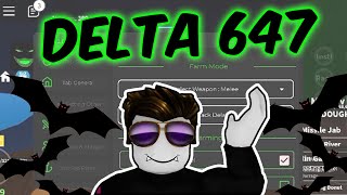 DELTA 647 UPDATE! DIRECT DOWNLOAD WITH SCRIPT!!