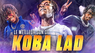 Quel est Le MEILLEUR SON de KOBA LA D ?!