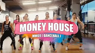 MONEY HOUSE (Dancehall) MM69/ ZUMBA con MELISSA DA CRUZ