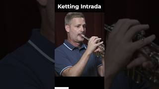 Ketting Intrada #trumpet #trumpetlessons #trumpetmusic #trumpetcover #trumpetlearning